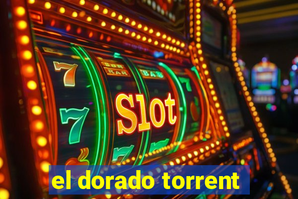 el dorado torrent